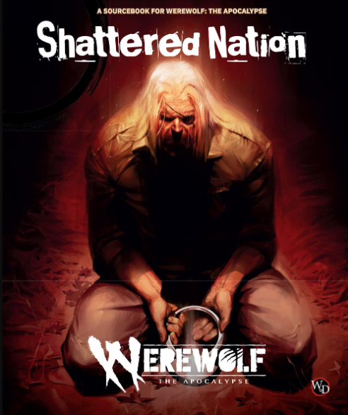 Shattered Nation (Werewolf 5th) - for just $45! 