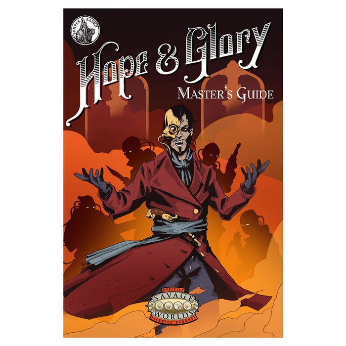 Savage Worlds RPG: Hope & Glory - Master's Guide - for just $39.90! 