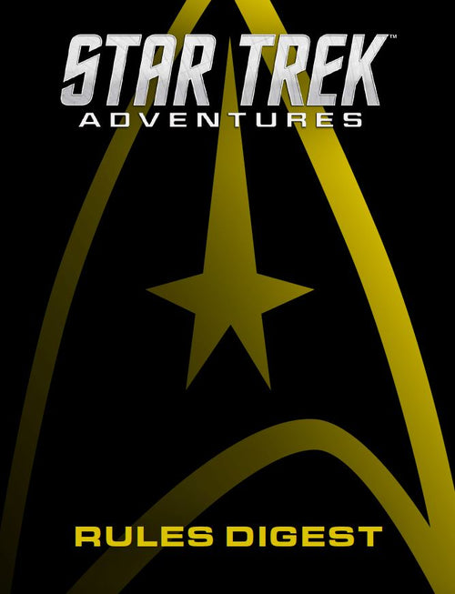 Star Trek Adventures: Rules Digest - for just $41! 