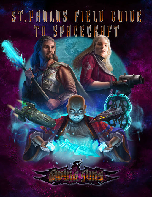 St. Paulus' Guide to Spacecraft (Fading Suns) - for just $32.99! 