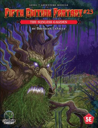 5E Fantasy #23: The Sunless Garden - Just $9.99! Shop now at Retro Gaming of Denver