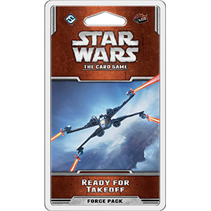 Star Wars LCG: Ready for Takeoff - Premium Board Game - Just $14.95! Shop now at Retro Gaming of Denver