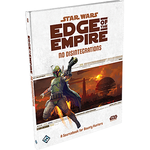 Star Wars: Edge of the Empire - No Disintegrations - for just $32.99! 