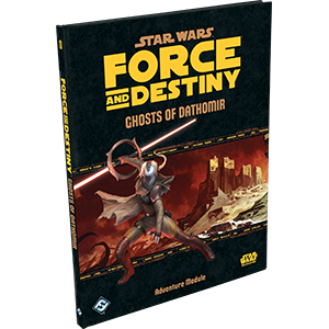 Star Wars: Force and Destiny - Ghosts of Dathomir - for just $32.99! 