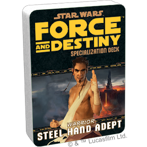 Star Wars: Force and Destiny: Steel Hand Adept Specialization Deck - for just $6.95! 