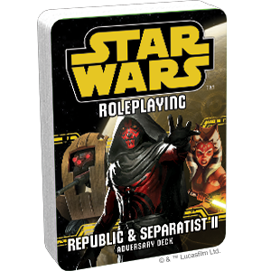 Star Wars Roleplaying: Republic and Separatist II Adversary Deck - for just $6.95! 