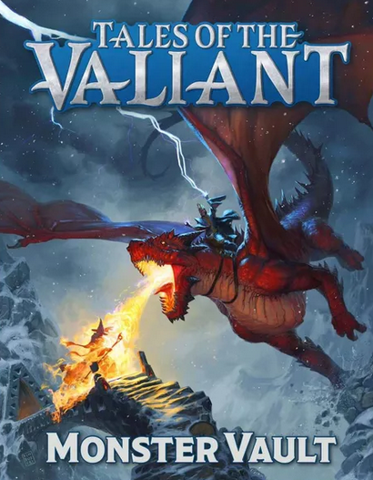 Tales of the Valiant Monster Vault - for just $59.99! 