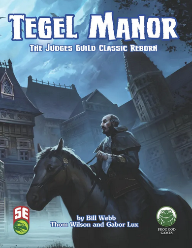 Tegel Manor Reborn (5E) - for just $45! 
