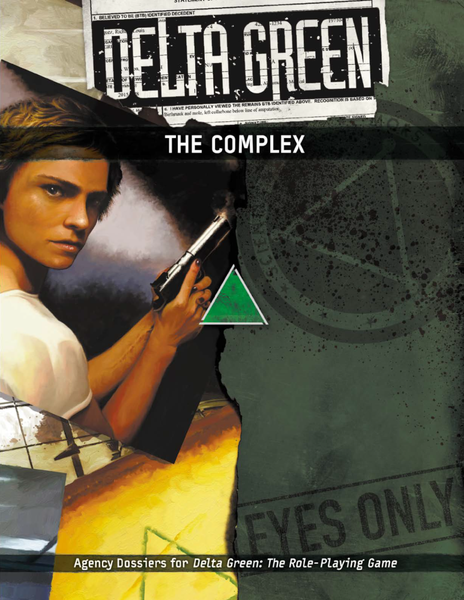Delta Green: The Complex - for just $29.99! 
