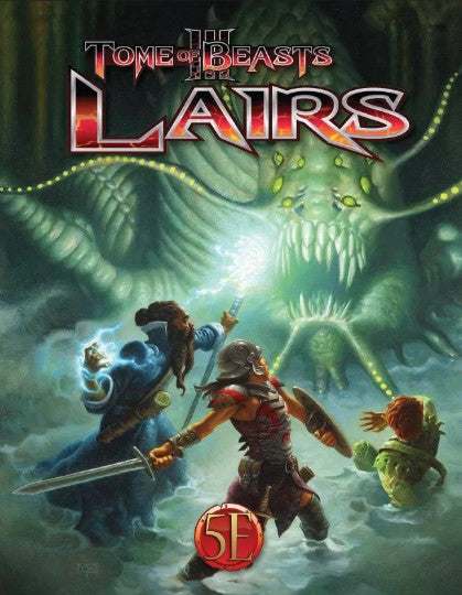 The Tome of Beasts III: Lairs - for just $39.99! 