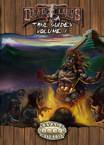 Deadlands Reloaded: Trail Guides Volume 1 - for just $24.99! 