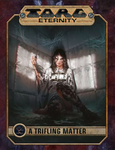 A Trifling Matter (TORG Eternity) - for just $34.99! 