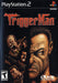 Trigger Man (Playstation 2) - for just $0! 