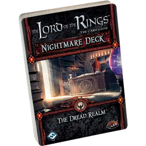 Lord of the Rings LCG: The Dread Realm Nightmare Deck - Premium Board Game - Just $6.95! Shop now at Retro Gaming of Denver