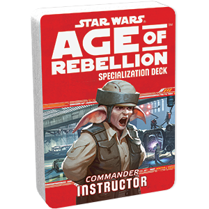 Star Wars: Age of Rebellion: Instructor Specialization Deck - for just $6.95! 