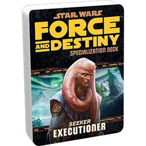 Star Wars: Force and Destiny: Executioner Specialization Deck - for just $6.95! 