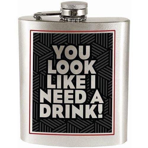 You Look Like I Need A Drink! 7oz. Hip Flask - Just $12.55! Shop now at Retro Gaming of Denver